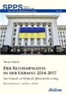 Marian Madela, Andrea Umland, Andreas Umland - Der Reformprozess in der Ukraine 2014-2017