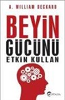 A. William Deckard - Beyin Gücünü Etkin Kullan