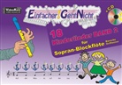 Martin Leuchtner, Bruno Waizmann - Einfacher!-Geht-Nicht: 18 Kinderlieder für Sopranblockflöte (barocke Griffweise), m. 1 Audio-CD. Bd.2