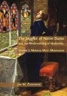 Jan M Ziolkowski, Jan M. Ziolkowski - The Juggler of Notre Dame and the Medievalizing of Modernity