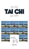 Dejun Xue - Le Tai Chi Pour Seniors, Pas a Pas