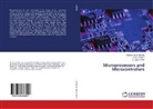 G Vijay Kumar, G. Vijay Kumar, Dr M Naqvi, Dr M A Naqvi, Dr. M. A. Naqvi, M. A. Naqvi... - Microprocessors and Microcontrollers