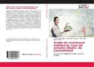 Alfons Corte López, Alfonso Corte López, Romo P, Ciro Moisés Romo Puebla, Rosari Soto Federico, Rosario Soto Federico - Grado de conciencia ambiental, caso de estudio: Depto. de Contabilidad