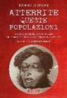 Eugenio de Simone - Atterrite queste popolazioni. La repressione del brigantaggio nel carteggio privato Sacchi-Milon 1868-1870