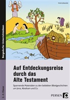 Kirstin Jebautzke - Auf Entdeckungsreise durch das Alte Testament