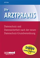Guntram Fischer, Gerald Spyra - Die Arztpraxis