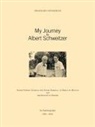 Lawrence N. Claus, Siegfried Neukirch - My Journey to Albert Schweitzer