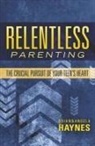 Brian Haynes - Relentless Parenting