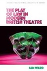 Ian Ward, Ward Ian - Play of Law in Modern British Theatre