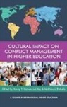 Matthew J. Etchells, Nancy T. Watson, Lei Xie, Matthew J. Etchells, Nancy T. Watson, Lei Xie - Cultural Impact on Conflict Management in Higher Education (HC)