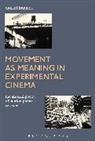 Daniel Barnett, Daniel (San Francisco Art Institute Barnett, Barnett Daniel - Movement as Meaning in Experimental Cinema