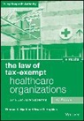 Bruce R Hopkins, Bruce R. Hopkins, Hopkins Bruce R., Hyatt, Thomas Hyatt, Thomas K Hyatt... - Law of Tax-Exempt Healthcare Organizations, + Website