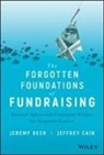Jerem Beer, Jeremy Beer, Jeremy Cain Beer, Beer Jeremy, Jeffrey Cain - Forgotten Foundations of Fundraising