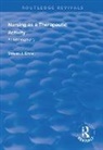 Steven J Ersser, Steven J. Ersser - Nursing As a Therapeutic Activity