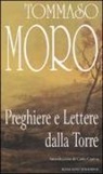 Tommaso Moro, V. Pepe - Preghiere e lettere dalla torre