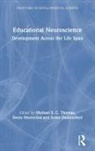 Michael S. C. (Birkbeck Thomas, Michael S. C. Mareschal Thomas, Iroise Dumontheil, Denis Mareschal, Michael S C Thomas, Michael S. C. Thomas - Educational Neuroscience