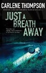 Carlene Thompson - Just a Breath Away