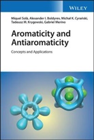 Alexander I Boldyrev, Alexander I. Boldyrev, Michal K. Cyranski, Micha Cyrañski, Michal K. Cyrañski, T. Marek Krygowski... - Aromaticity and Antiaromaticity