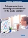 Luísa Cagica Carvalho, Luisa Cagica Carvaulho, Pedro Isaías, Pedro Isias - Handbook of Research on Entrepreneurship and Marketing for Global Reach in the Digital Economy