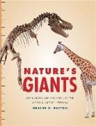 Graeme Ruxton, Graeme D. Ruxton - Nature''s Giants - The Biology and Evolution of the World''s Largest Lifeforms