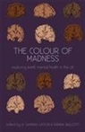 Samara Linton, Samara Linton, Rianna Walcott - The Colour of Madness