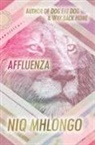 Niq Mhlongo - Affluenza