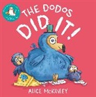 ALICE MCKINLEY, Alice McKinley - The Dodos Did It!