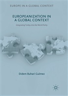 Didem Buhari Gulmez - Europeanization in a Global Context