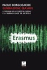 Paolo Borgognone - Generazione Erasmus. I cortigiani della società del capitale e la «guerra di classe» del XXI secolo