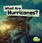 Mari Schuh, Mari C. Schuh - What Are Hurricanes?