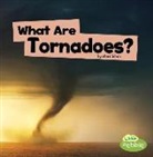 Mari Schuh, Mari C. Schuh - What Are Tornadoes?