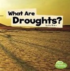 Mari Schuh, Mari C. Schuh - What Are Droughts?