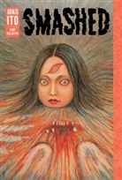 Shouko Hidaka, Junji Ito, Junji Ito, Nabako Kamo, Masum Washington, Masumi Washington - Smashed