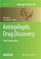 Rocha, Rocha, Luisa Rocha, Ala Talevi, Alan Talevi - Antiepileptic Drug Discovery