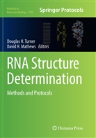 H Mathews, H Mathews, Dougla H Turner, Douglas H Turner, David H. Mathews, Douglas H. Turner - RNA Structure Determination