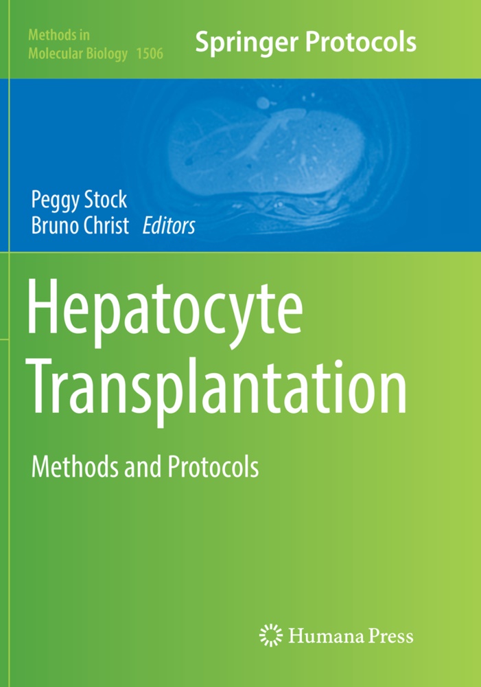 Christ, Christ, Bruno Christ, Pegg Stock, Peggy Stock - Hepatocyte Transplantation Methods and Protocols