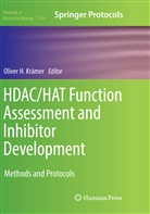 Olive H Krämer, Oliver H Krämer, Oliver H. Kramer, Oliver H. Krämer - HDAC/HAT Function Assessment and Inhibitor Development