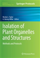 Harvey Millar, Harvey Millar, Nicola L Taylor, Nicolas L Taylor, A. Harvey Millar, Nicolas L. Taylor - Isolation of Plant Organelles and Structures