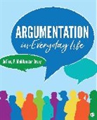Jeffrey P Mehltretter Drury, Jeffrey P. Mehltretter Drury, Jeffrey P. Mehltretter P. Mehltretter Drury - Argumentation in Everyday Life
