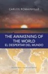 Carlos Romainville - The Awakening of the World. El Despertar Del Mundo