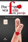 Sergio Luis Hernandez - Por Favor, Sea Feliz En Pareja