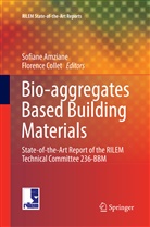 Sofian Amziane, Sofiane Amziane, COLLET, Collet, Florence Collet - Bio-aggregates Based Building Materials