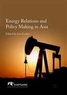 Le Lester, Leo Lester - Energy Relations and Policy Making in Asia