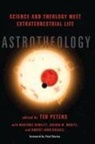 Martinez Hewlett, Joshua M. Moritz, Ted Peters - Astrotheology