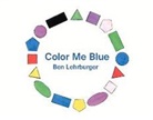 Ben Lehrburger - Color Me Blue: Volume 1