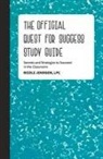 Nicole Johnson - The Official Quest for Success Study Guide: Secrets and Strategies to Succeed in the Classroom Volume 1
