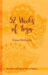 Gwen McCarthy, Navina Chhabria - 52 Weeks of Yoga: A Personal Journey Through Yoga Volume 1