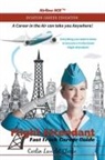 Carlin Laviolet Clarke - Flight Attendant Fast Track Career Guide