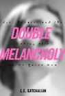 C E Gatchalian, C. E. Gatchalian, C.E. Gatchalian - Double Melancholy