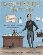 Tracy Nelson Maurer, El Primo Ramon, El Primo Ramón - Samuel Morse, That''s Who!